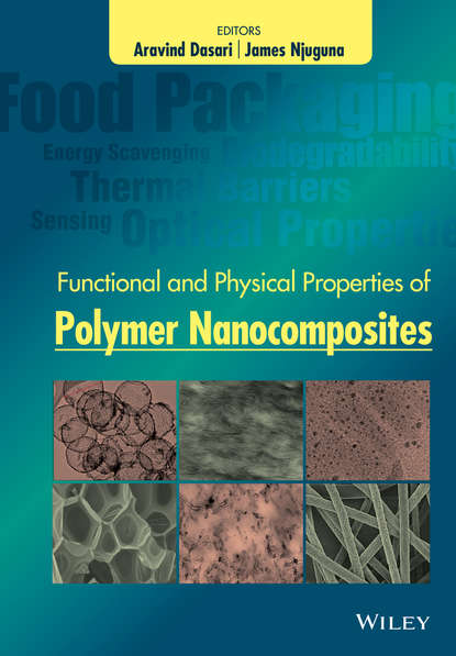 Functional and Physical Properties of Polymer Nanocomposites - Группа авторов