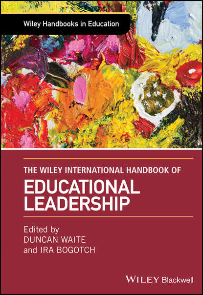 The Wiley International Handbook of Educational Leadership — Группа авторов