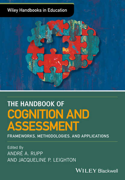 The Wiley Handbook of Cognition and Assessment — Группа авторов