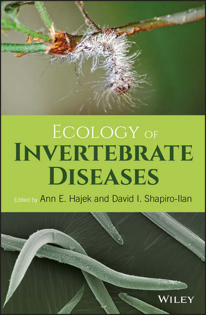 Ecology of Invertebrate Diseases - Группа авторов