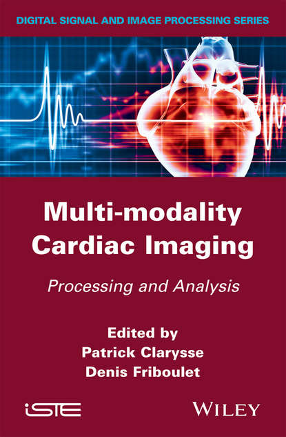 Multi-modality Cardiac Imaging - Группа авторов