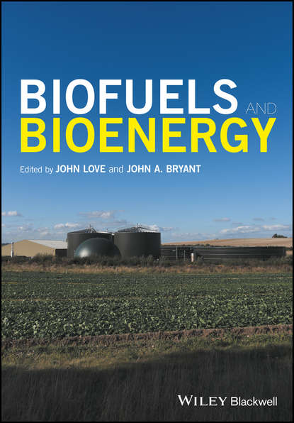 Biofuels and Bioenergy - Группа авторов