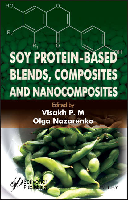 Soy Protein-Based Blends, Composites and Nanocomposites - Группа авторов