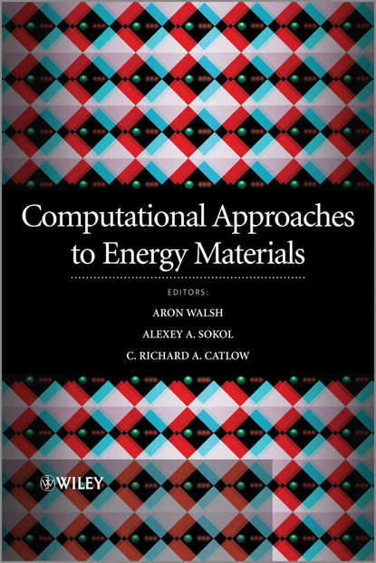 Computational Approaches to Energy Materials — Группа авторов