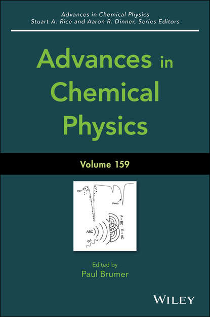 Advances in Chemical Physics, Volume 159 - Группа авторов