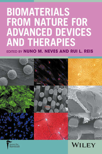 Biomaterials from Nature for Advanced Devices and Therapies — Группа авторов