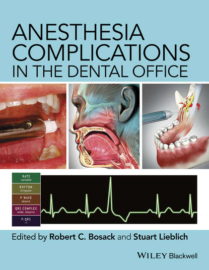 Anesthesia Complications in the Dental Office - Группа авторов