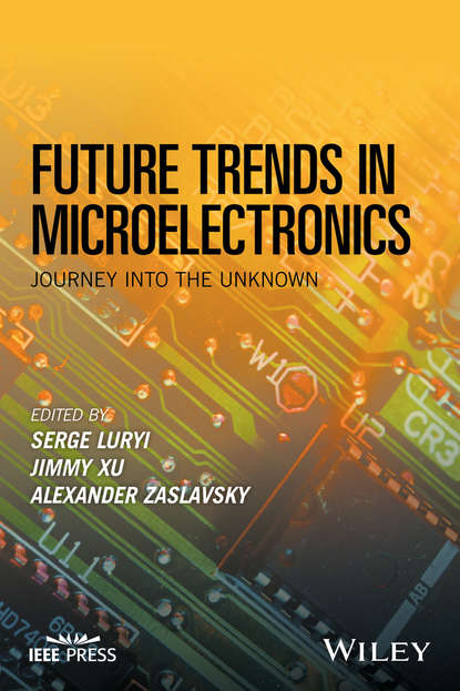 Future Trends in Microelectronics - Группа авторов