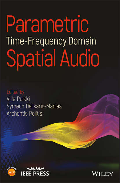 Parametric Time-Frequency Domain Spatial Audio — Группа авторов