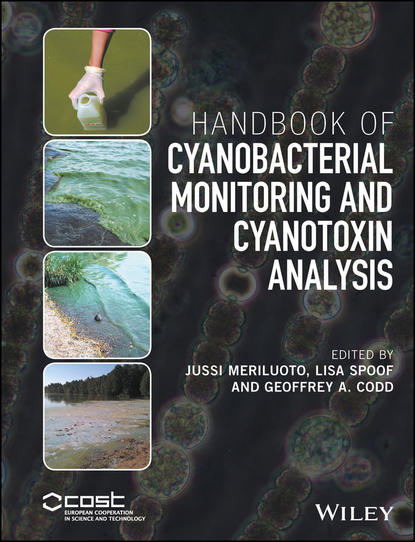 Handbook of Cyanobacterial Monitoring and Cyanotoxin Analysis - Группа авторов