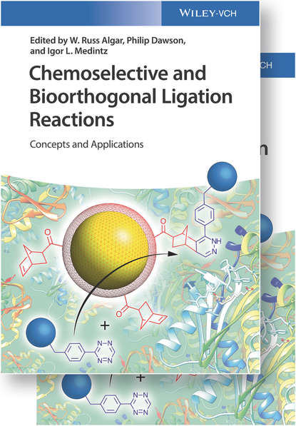 Chemoselective and Bioorthogonal Ligation Reactions - Группа авторов