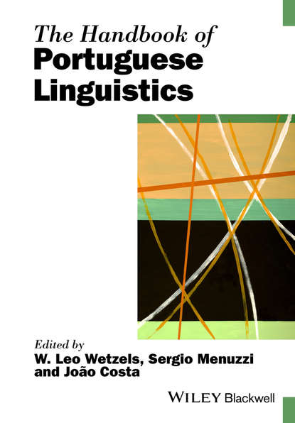 The Handbook of Portuguese Linguistics - Группа авторов