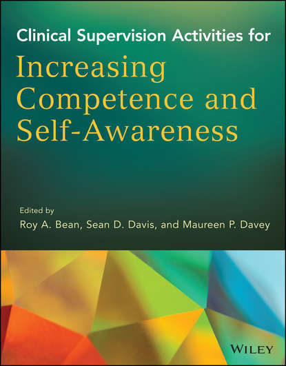 Clinical Supervision Activities for Increasing Competence and Self-Awareness — Группа авторов