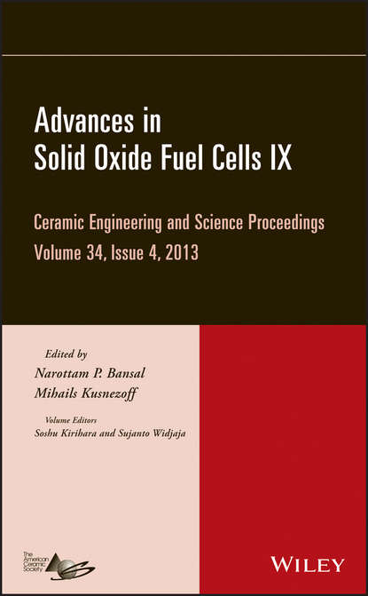 Advances in Solid Oxide Fuel Cells IX, Volume 34, Issue 4 — Группа авторов