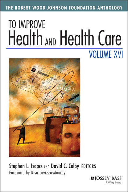 To Improve Health and Health Care, Volume XVI — Группа авторов