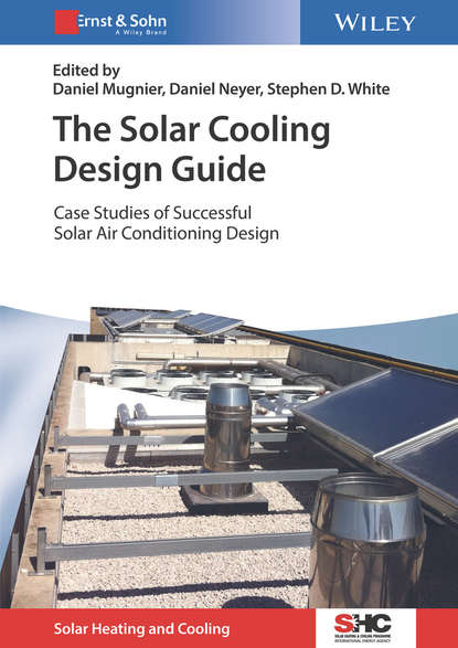 The Solar Cooling Design Guide - Группа авторов