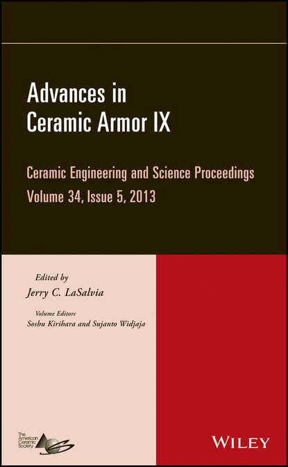 Advances in Ceramic Armor IX, Volume 34, Issue 5 - Группа авторов