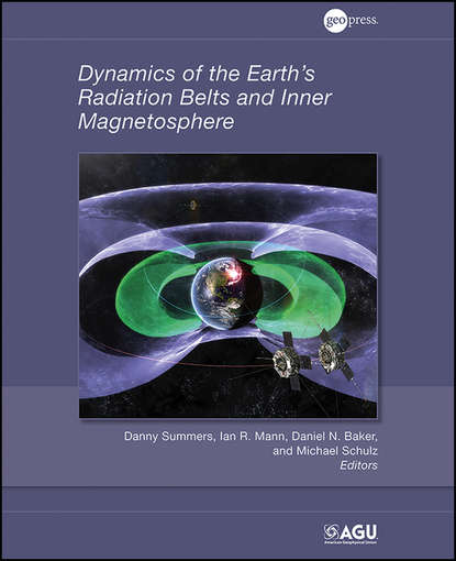 Dynamics of the Earth's Radiation Belts and Inner Magnetosphere - Группа авторов