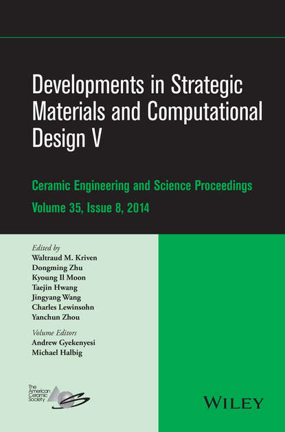 Developments in Strategic Materials and Computational Design V — Группа авторов