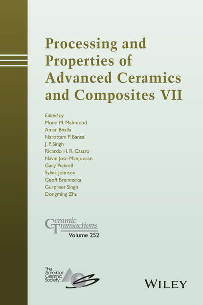 Processing and Properties of Advanced Ceramics and Composites VII — Группа авторов