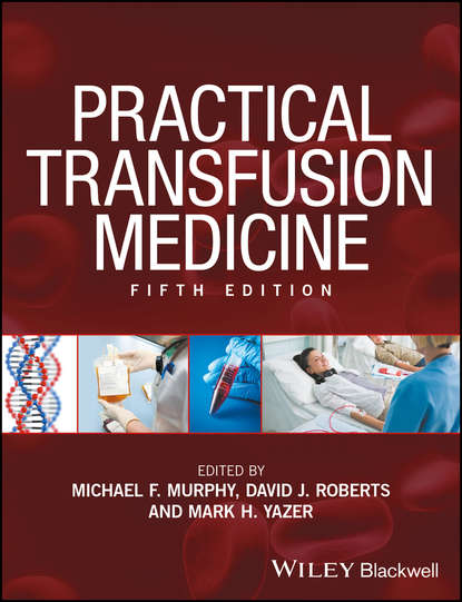 Practical Transfusion Medicine - Группа авторов