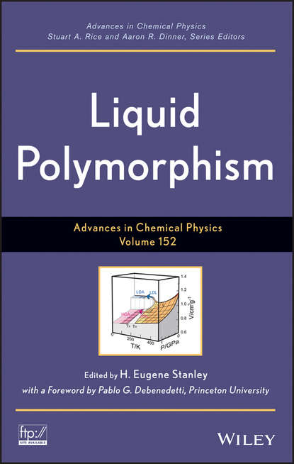 Liquid Polymorphism, Volume 152 — Группа авторов