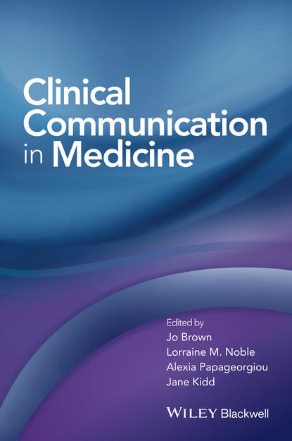 Clinical Communication in Medicine - Группа авторов