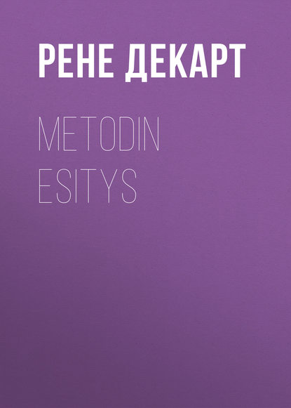 Metodin esitys — Рене Декарт