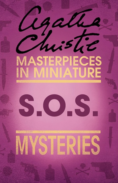 S.O.S: An Agatha Christie Short Story - Агата Кристи