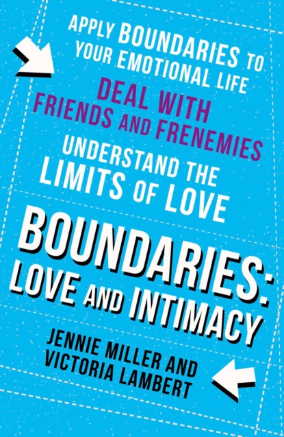 Boundaries: Step Three: Love and Intimacy — Дженни Миллер