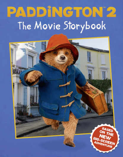 Paddington 2: The Movie Storybook: Movie tie-in — Литагент HarperCollins USD