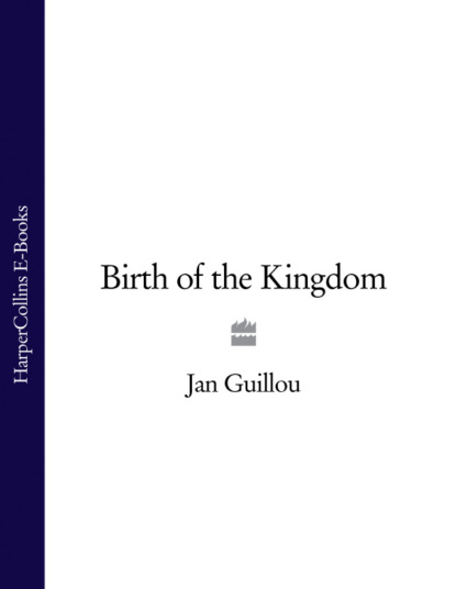 Birth of the Kingdom — Ян Гийу