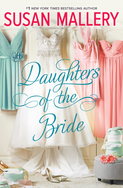 Daughters Of The Bride — Сьюзен Мэллери