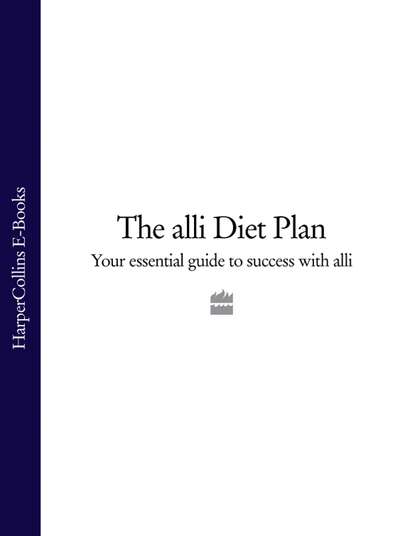 The alli Diet Plan: Your Essential Guide to Success with alli — Литагент HarperCollins USD