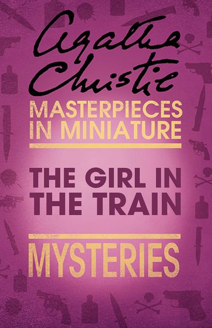 The Girl in the Train: An Agatha Christie Short Story - Агата Кристи