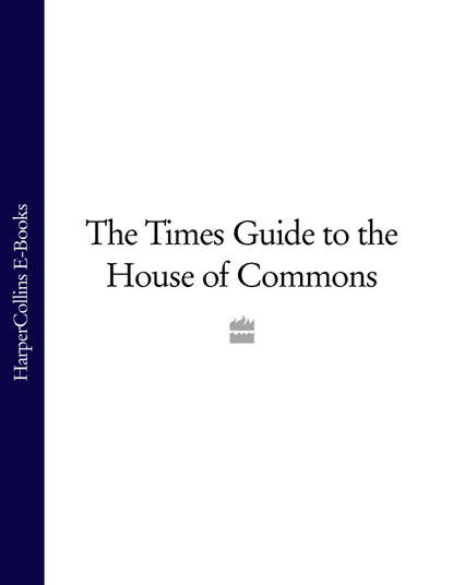 The Times Guide to the House of Commons — Коллектив авторов