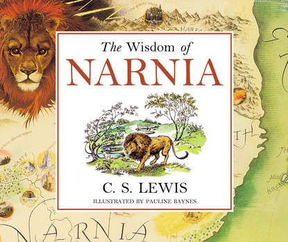 The Wisdom of Narnia — Клайв Стейплз Льюис