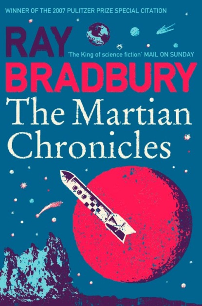 The Martian Chronicles — Рэй Брэдбери