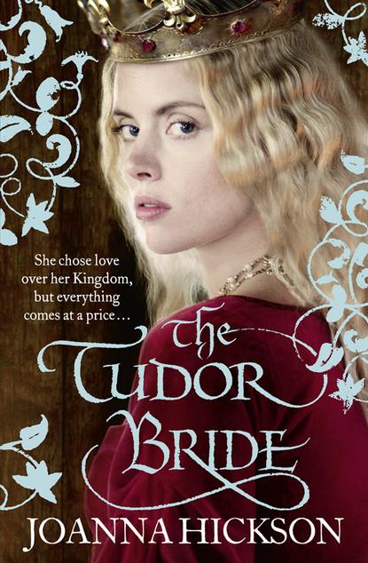 The Tudor Bride - Джоанна Хиксон