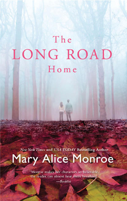 The Long Road Home — Мэри Элис Монро