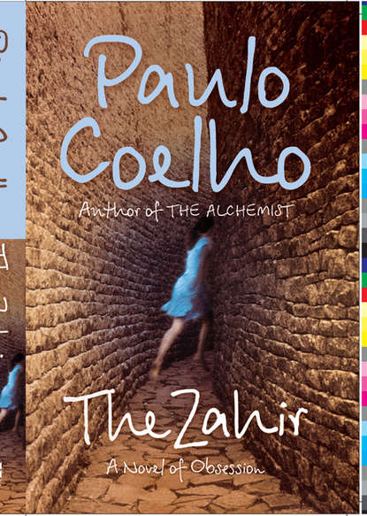 The Zahir: A Novel of Obsession - Пауло Коэльо