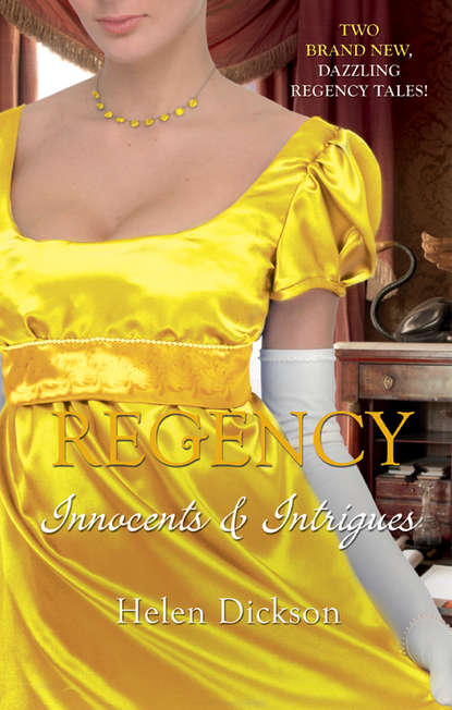 Regency: Innocents & Intrigues: Marrying Miss Monkton / Beauty in Breeches - Хелен Диксон