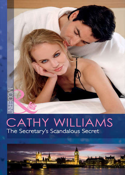 The Secretary's Scandalous Secret - Кэтти Уильямс