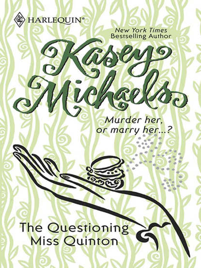 The Questioning Miss Quinton — Кейси Майклс