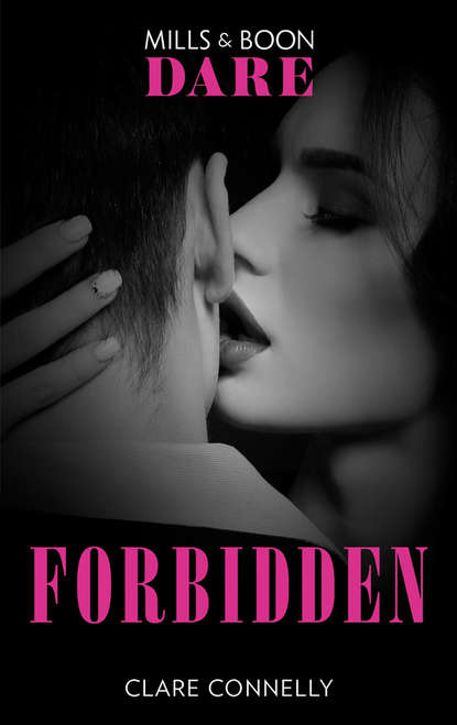 Forbidden: A free sexy read from the author of Off Limits. For fans of Fifty shades Freed — Клэр Коннелли