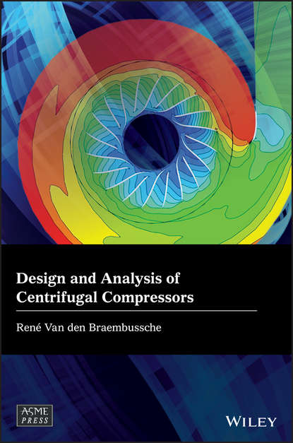 Design and Analysis of Centrifugal Compressors — Группа авторов