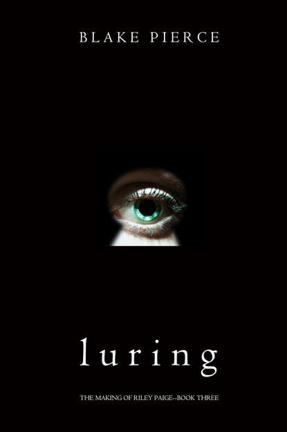 Luring — Блейк Пирс