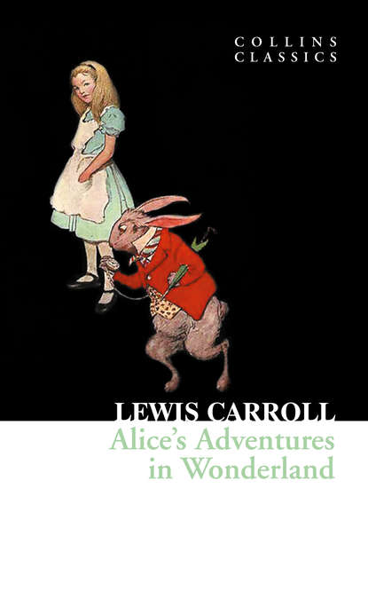 Alice’s Adventures in Wonderland — Льюис Кэрролл