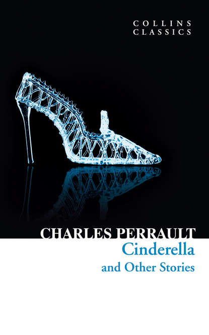 Cinderella and Other Stories - Шарль Перро