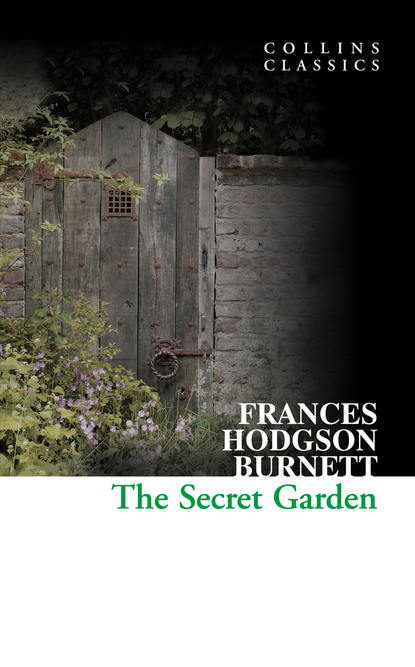 The Secret Garden — Фрэнсис Элиза Бёрнетт